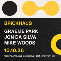 Brickhaus Presents GRAEME PARK, JON DA SILVA (HACIENDA)