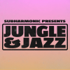 SubHarmonic: Jungle &amp; Jazz