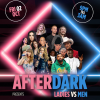Afterdark: Ladies vs Men