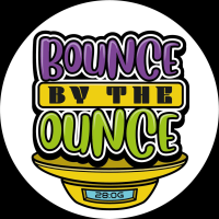 Bounce By The Ounce Presents: DJ BAX &amp; FRIENDS