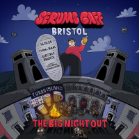 Serum's Gaff: Bristol - The Big Night Out