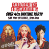 Age Against The Machine LONDON- Over 40s Daytime Party *3pm-7pm*