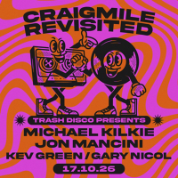 Trashdisco - Craigmile Revisited - Michael Kilkie & Jon Mancini