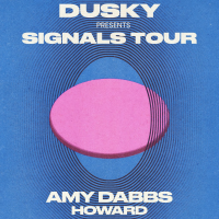 Dusky: Signals Tour