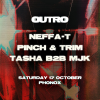 Outro: Neffa-t, Pinch &amp; Trim, Tasha B2B MJK