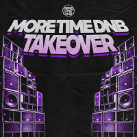 More Time DnB TAKEOVER