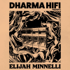 Elijah Minnelli and Dharma Hifi