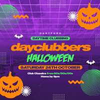 Dartford - DayClubbers: The Halloween Day Party!
