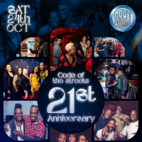 Code Of The Streets 21s Anniversary