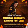Michael Jackson: King Of Pop Day (Family Experience)