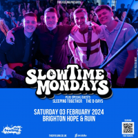 Slow Time Mondays