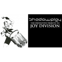 Shadowplay: The Definitive Joy Division Tribute
