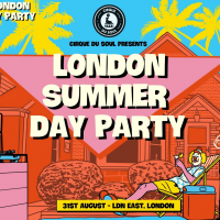 Cirque Du Soul: London // Summer Day Party