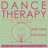 Dance Therapy with DJs Mark Turner and Karl Roscoe