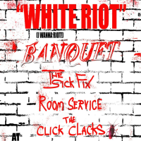 Interzone Presents - "White Riot (I Wanna Riot)" - Banquet