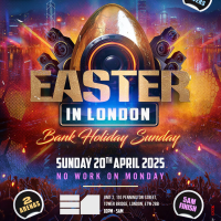 Easter In London - Bank Holiday Party