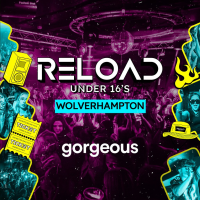 Reload Under 16s Wolverhampton - Easter Rave