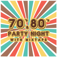 70's &amp; 80's Party Night with 'Mixtape'