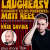LAUGHEASY comedy , presents: MATT REES