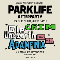 PARKLIFE AFTERPARTY! Underworld Presents: